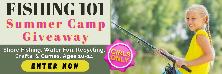 Fishing 101 Summer Camp Giveaway